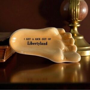Vintage Ceramic Foot WE GOT A KICK OUT OF LIBERTYLAND
